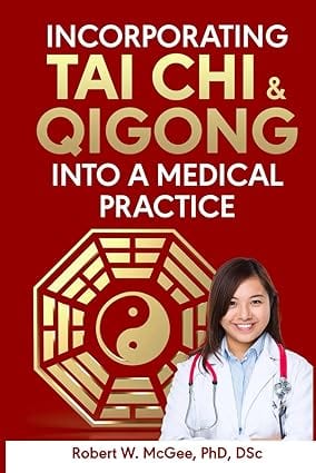 Incorporating Tai Chi & Qigong into a Medical Practice — book cover